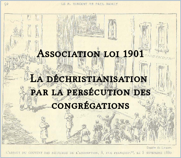 association_loi_1901_persecution_inique_des_congregations_assomptionnistes